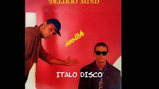 SCOTCH  Delirio Mind Rave Mix [upl. by Horatio361]