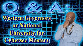 Western Governors or National University Cybersec Masters [upl. by Htir]