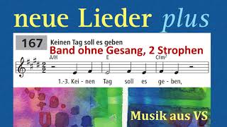 neue Lieder 167 Keinen Tag soll es geben Band ohne Gesang [upl. by Yazbak226]