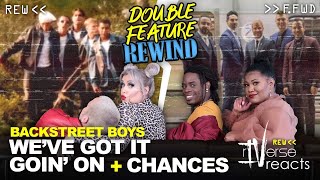 rIVerse Reacts We’ve Got It Goin’ On  Chances by Backstreet Boys Double Feature Rewind [upl. by Lamiv]