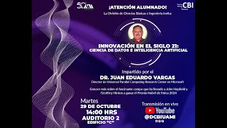 Innovación en el siglo 21 Ciencia de Datos e Inteligencia Artificial por el Dr Juan Eduardo Vargas [upl. by Reinertson]