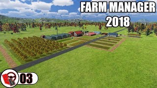 Farm Manager 2018  Part 3 Chapter 3 amp Chapter 4 [upl. by Fontana10]