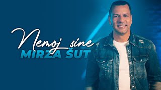 Mirza Sut  Nemoj sine  Official Video [upl. by Hcnarb]