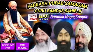 Ratanlal NagarKanpur Live Parkash Purab Guru Ramdas Sahib Ji Morning 091024 [upl. by Nofpets237]