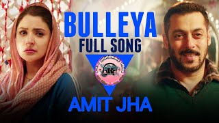 Bulleya Full Song Lyrics Cover Song Singer  Amit Jha [upl. by Yablon347]