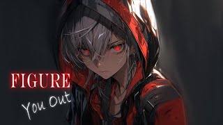 Nightcore  Figure You Out Lyrics [upl. by Nie]