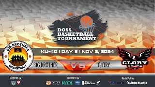 DOSS BASKETBALL TOURNAMENT  BIG BROTHER vs GLORY [upl. by Yecak109]