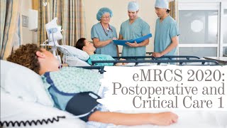 eMRCS 2020 Postoperative and Critical Care 1 [upl. by Notyad]