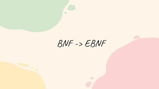 BNF to EBNF Explanation [upl. by Lurie]