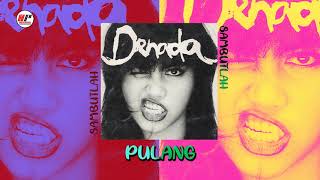 Denada  Pulang Official Audio [upl. by Aubyn]