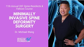 Minimally Invasive Spine Deformity Surgery  Michael Y Wang MD [upl. by Bohaty]