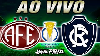 FERROVIÁRIA x REMO AO VIVO Campeonato Brasileiro  Narração [upl. by Rawden378]