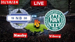 Næsby vs Viborg  DBU Pokalen  Fifa Live Match Score Today [upl. by Seif]