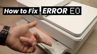 How To Fix ERROR E0 on HP Envy Printer 6000 6020 6050 6055 6055e 60756452e  6455e [upl. by Janela560]