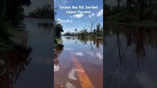 Sanibel Island Hurricane Milton Flooded sanibelislan hurricanemilton flooding [upl. by Yromem]