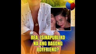 Bea isinapubliko na ang bagong boyfriend [upl. by Dieter]