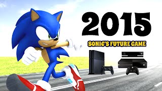 Sonics Future 2015 Game Thoughts and Wants [upl. by Faythe]