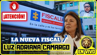 EN VIVO ✨ Y LA NUEVA FISCAL ES… LUZ ADRIANA CAMARGO GARZÓN  ✅ [upl. by Aslam]