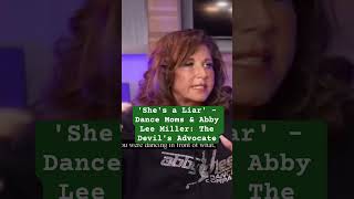 Shes a Liar  Dance Moms amp Abby Lee Miller The Devils Advocate [upl. by Elaweda684]