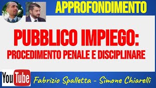 Pubblico impiego procedimento penale e disciplinare a cura di ChiarelliSpalletta 792023 [upl. by Yv]