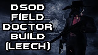 Payday 2DSOD Field doctor build Leech [upl. by Nrevel]