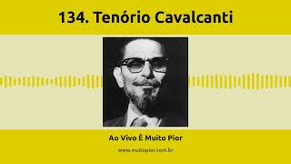 134 Tenório Cavalcanti [upl. by Ackler]