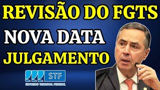 REVISÃO DO FGTS SAIU A NOVA DATA DO JULGAMENTO [upl. by Milan]