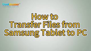 3 Ways to Transfer Files from Samsung Tablet to PC [upl. by Katina658]