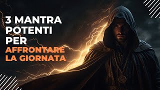 3 Mantra Potenti per Affrontare la Giornata con Energia e Positività Crescita spirituale [upl. by Citarella]