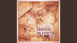 Trópico de Cáncer [upl. by Nedak]