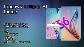 Touchwiz Lollipop V1 Theme  Galaxy Marshmallow amp Lollipop OS Theme [upl. by Lorou551]