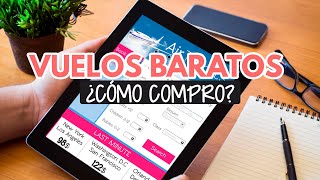 ¿Cómo compro un vuelo barato en 2024 Paso a paso [upl. by Orrocos]