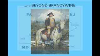 Battle Of Brandywine  Part 5  Beyond Brandywine [upl. by Dierdre]