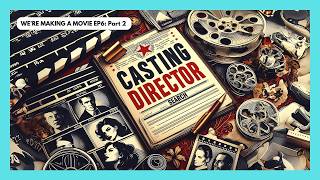 Why Casting Directors are ESSENTIAL for Filmmaking [upl. by Inaja415]