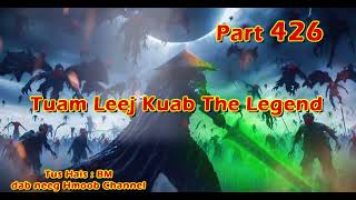 Tuam Leej Kuab The Hmong Shaman Warrior  Part 426  1432024 [upl. by Hannibal]