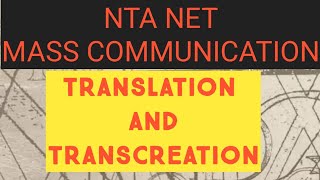 TRANSLATION AND TRANSCREATION UNIT 3 PAPER 2 NTA UGC NET MASS COMMUNICATION [upl. by Nelrac]