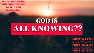 AllKnowing God A MindBlowing Truth [upl. by Aay88]