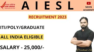 AIESL Recruitment 2023  Aircraft TechnicianTechnician  ITIDiplomaGraduate  Airport Jobs 2023 [upl. by Naxela]