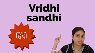 Learn Vridhi sandhi Hindi [upl. by Dnomayd300]