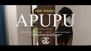 John Trouble  Apupu VIDEOCLIPE OFICIAL [upl. by Ennaesor839]