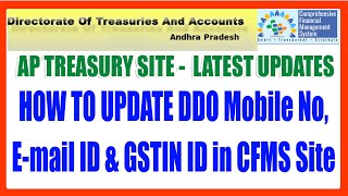 AP TREASURY SITE LATEST UPDATES  HOW TO UPDATE DDO Mobile No Email ID GSTIN NO in CFMS PORTAL [upl. by Barb981]