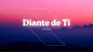 DIANTE DE TI ‐ MORADA LETRA [upl. by Eckart]