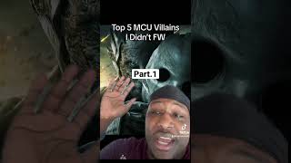 Top 5 MCU Villains I Didn’t FW Part1 marvelstudios villain shorts ￼ [upl. by Trimble]