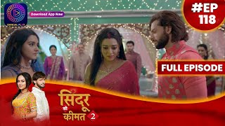 Sindoor Ki Keemat 2  30 August 2023  Full Episode 118  सिंदूर की कीमत २  Dangal TV [upl. by Madelin667]