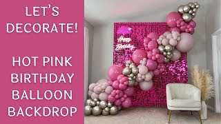 Try This Hot Pink Balloon Backdrop Idea [upl. by Zena382]