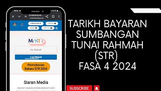 TARIKH BAYARAN SUMBANGAN TUNAI RAHMAH STR FASA 4 2024 [upl. by Schou869]