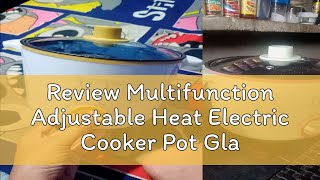 Review Multifunction Adjustable Heat Electric Cooker Pot Glass Cover [upl. by Aiekat110]