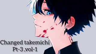 Changed takemichi part  3  volume  1 texting storyTokyo revengertextingstory tokyorevengers [upl. by Nigrom]