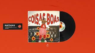 Mathias  Coisas Boas Lyric Video [upl. by Dyson629]