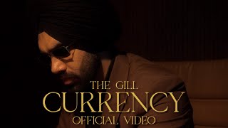 The Gill  Currency  Official Video [upl. by Navanod976]